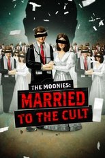 The Moonies: Married to the Cult