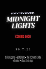 Seventeen Sunsets - Midnight Lights poster