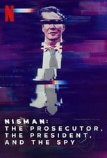 Poster di Nisman: El fiscal, la presidenta y el espía