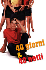 Poster di 40 giorni & 40 notti