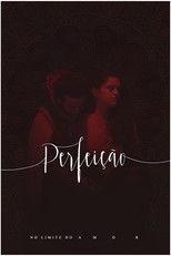 Perfeição, No Limite do Amor no Theatro Via Sul poster