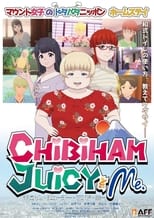 Poster for Chibiham, Juicy & Me
