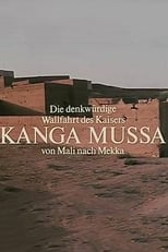 Poster for The Memorable Pilgrimage of Emperor Kanga Mussa From Mali to Mecca 