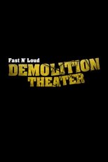 Poster for Fast N' Loud: Demolition Theater