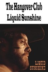 The Hangover Club - Liquid Sunshine main poster