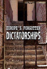Europe's Forgotten Dictatorships poster