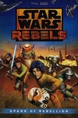 Poster for Star Wars Rebels: Spark of Rebellion 