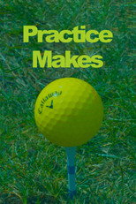 Practice Makes poster