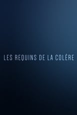 Poster di Les Requins de la Colère