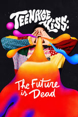 Poster for Teenage Kiss: The Future Is Dead