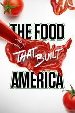 The Food That Built America serie streaming