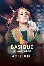 Poster for Amel Bent - Basique, le concert