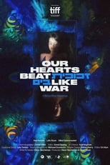 Poster for Our Hearts Beat Like War 