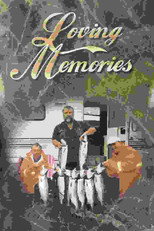 Loving Memories (Barry M. Sundberg, Larry H. Frick, Steven A. Albus) poster