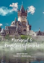 Poster for Mermaid And Kingdom Of Smoke