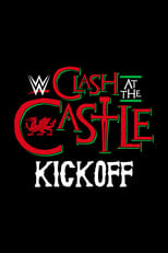 WWE Clash at the Castle 2022 Kickoff poster