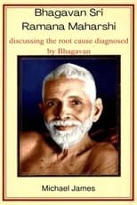Poster for Ramana Maharshi Foundation UK: Michael discussing the root cause diagnosed by Bhagavan