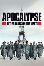 Poster for Apocalypse: Hitler Takes on The West (1940) Season 1