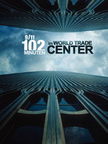 9/11 – 102 Minuten im World Trade Center