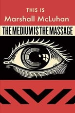 Poster for This Is Marshall McLuhan: The Medium Is The Massage