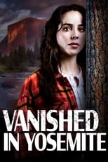 Poster for Vanished in Yosemite 