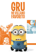 Gru, Mi villano favorito