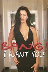 Poster for Bang! I Want You