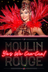 Poster for Moulin Rouge: Yes We Can-Can!