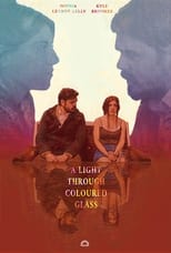 Poster for A Light Through Coloured Glass