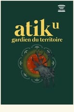 Poster for Atik, gardien du territoire 