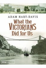 Poster for What the Victorians Did for Us