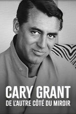 Cary Grant, de l'autre côté du miroir
