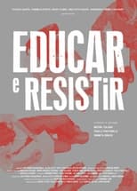 Poster for Educar e Resistir (Educate and Resist)
