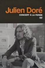 Julien Doré - Concert à la Ferme