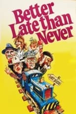 Poster for Better Late Than Never