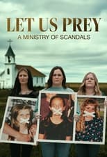 Poster di Let Us Prey: A Ministry of Scandals
