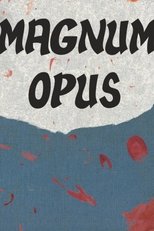 Poster for Magnum Opus