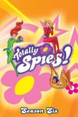 Poster for Totally Spies! Season 6