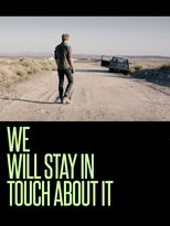 Poster for We Will Stay in Touch about It