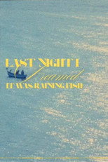 Last Night I Dreamed It Was Raining Fish poster