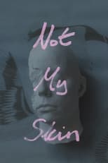 Poster for Not My Skin