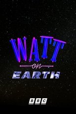 Watt on Earth