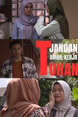 Jangan Ambil Kerja Tuhan poster