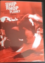 Poster for Hip Hop Planet 2003 