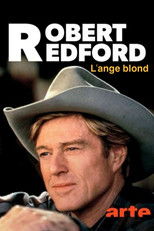 Robert Redford, l'ange blond