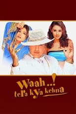 Poster for Waah! Tera Kya Kehna