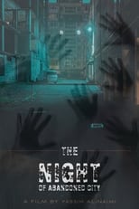 Poster for Night of The Abandoned City