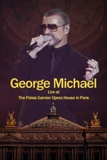 George Michael: Live at The Palais Garnier Opera House in Paris