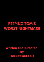 Poster for Peeping Tom's Worst Nightmare 