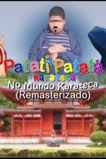 Patati Patatá Karateca - No Mundo Karateca